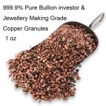 1oz Pure Fine Bullion Grade Copper Granule Nuggets Jewellery Making Quality